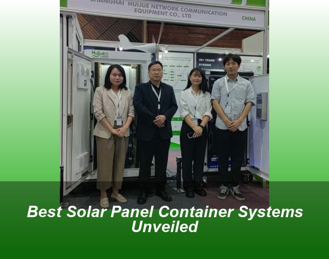 Best Solar Panel Container Systems Unveiled
